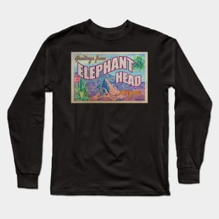 Greetings from Elephant Head Arizona Long Sleeve T-Shirt